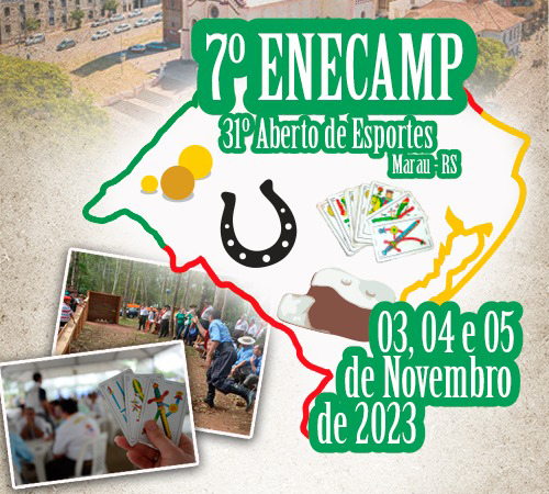 ​7º ENECAMP e 31º Aberto de Esportes: Os caminhos dos Esportes Campeiros se cruzam em Marau